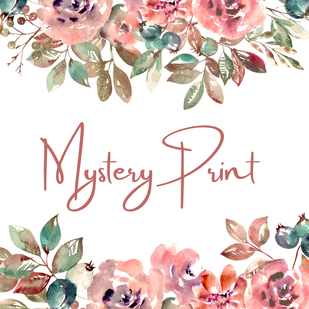 MYSTERY PRINT - PREORDER ROUND 48 (12-19th MAY)