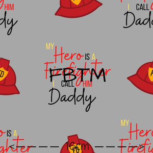 THEME #30 - My Firefighting Hero, Daddy